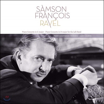 Samson Francois — Samson Francois 라벨: 피아노 협주곡 G장조, 왼손을 위한 협주곡 D장조 (Ravel: Paino Concerto) 앨범 커버