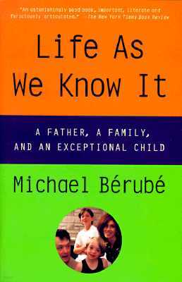 Life As We Know It: A Father, a Family, and an Exceptional Child