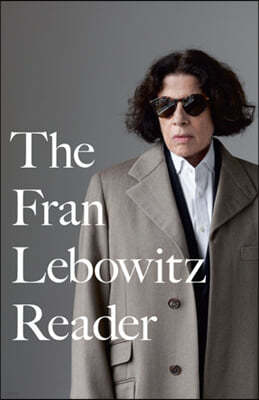 The Fran Lebowitz Reader : 넷플릭스 다큐드라마 '도시인처럼' 프랜 레보위츠