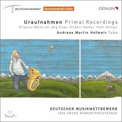 Andreas Martin Hofmeir 튜바 연주집 (Primal Recordings)