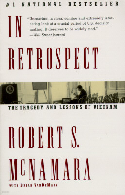 In Retrospect: The Tragedy and Lessons of Vietnam