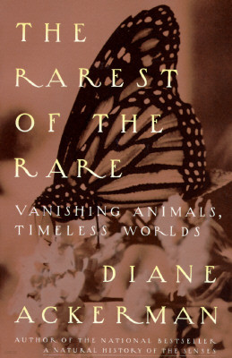 The Rarest of the Rare: Vanishing Animals, Timeless Worlds