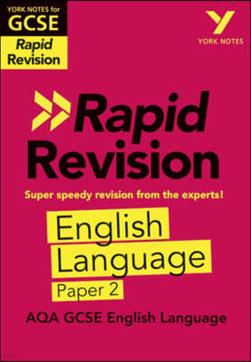 English Language Paper 2 RAPID REVISION: York Notes for AQA GCSE (9-1)