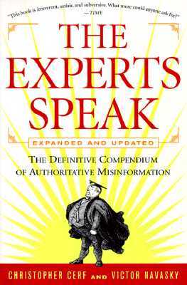 The Experts Speak: The Definitive Compendium of Authoritative Misinformation (Revised Edition)