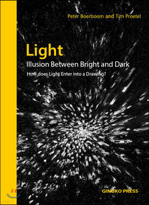 Light: Illusion Between Bright And Dark