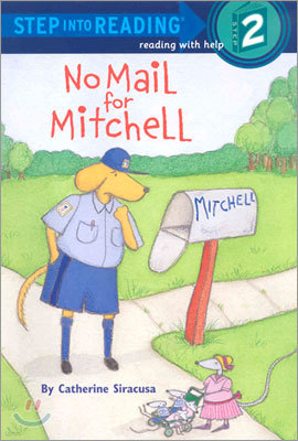Step Into Reading 2 : No Mail for Mitchell