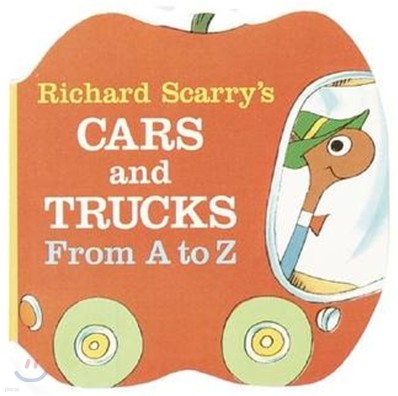 The Richard Scarry's Cars and Trucks from A to Z