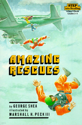 Step Into Reading 4 : Amazing Rescues