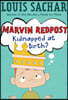 Marvin Redpost #1 : Kidnapped at Birth?