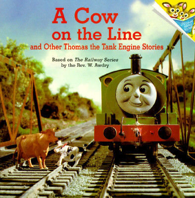 A Cow on the Line and Other Thomas the Tank Engine Stories