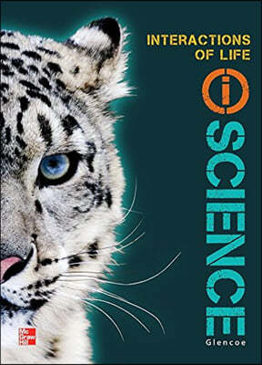 Glencoe Life Iscience Module J: Interactions of Life, Grade 7, Student Edition