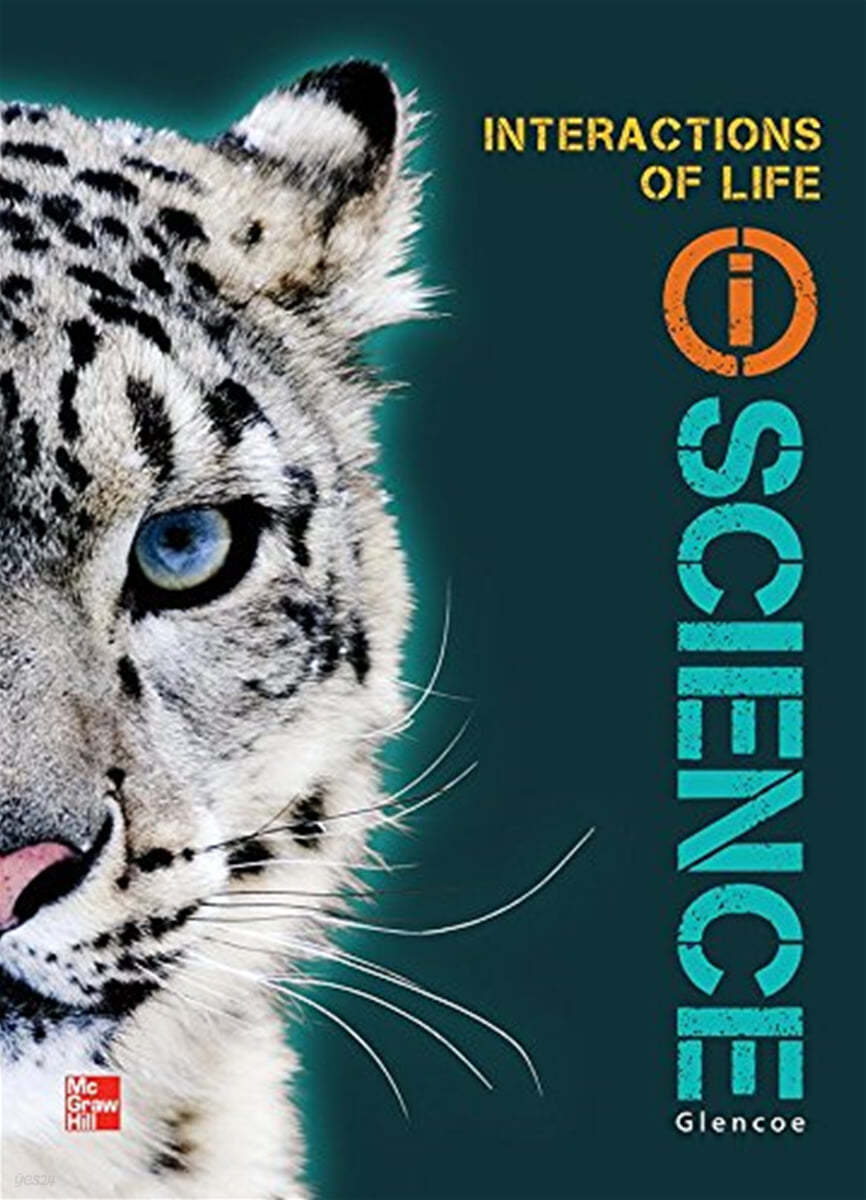 Glencoe Life Iscience Module J: Interactions of Life, Grade 7, Student Edition