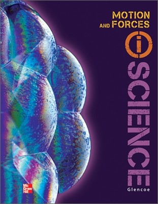 Glencoe Physical Iscience Module K: Motion & Forces, Grade 8, Student Edition