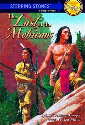 Stepping Stones (Classic) : The Last of the Mohicans