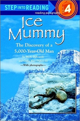 Ice Mummy: The Discovery of a 5,000 Year-Old Man