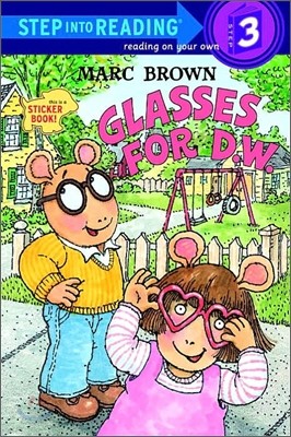 Step Into Reading 3 : Glasses for D.W. with Sticker
