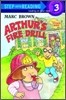 Step Into Reading 3 : Arthur's Fire Drill with Sticker