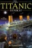 The Titanic Sinks!