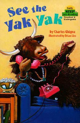 Step Into Reading Early : See the Yak Yak