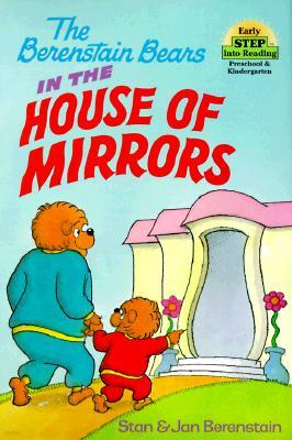 Step Into Reading 1 : The Berenstain Bears' House of Mirrors