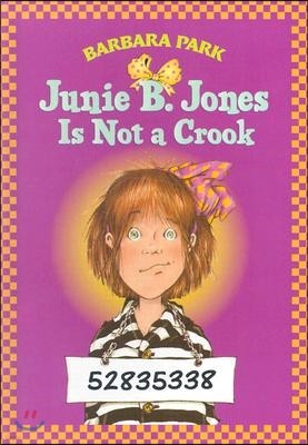 Junie B. Jones #9: Junie B. Jones Is Not a Crook