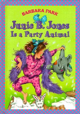 Junie B. Jones #10: Junie B. Jones Is a Party Animal