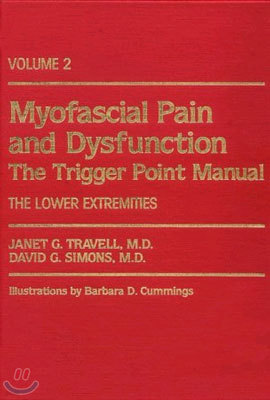 [해외주문][하지] Travell & Simons' Myofascial Pain and Dysfunction: The Trigger Point Manual, Vol. 2 The Lower Extremities