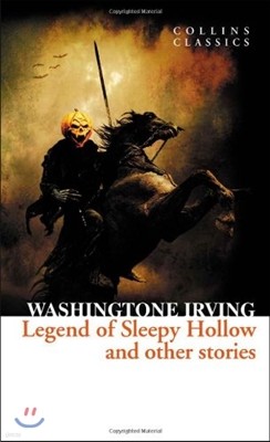 The Legend of Sleepy Hollow and Other Stories