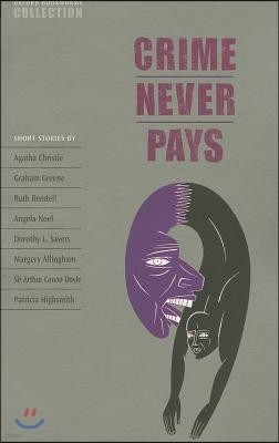 Oxford Bookworms Collection : Crime Never Pays