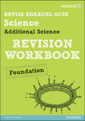 Revise Edexcel: Edexcel GCSE Additional Science Revision Wor