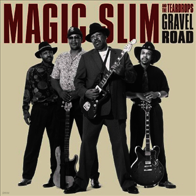 Magic Slim & The Teardrops — Gravel Road (Remastered) 앨범 커버