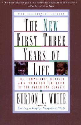 New First Three Years of Life: Completely Revised and Updated