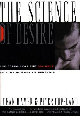 The Science of Desire: The Search for the Gay Gene and the Biology of Behavior