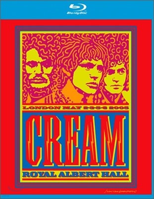 Cream - Royal Albert Hall London May 2-3-5-6 2005