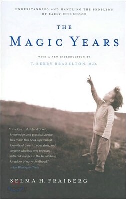 The Magic Years: Understanding and Handling the Problems of Early Childhood