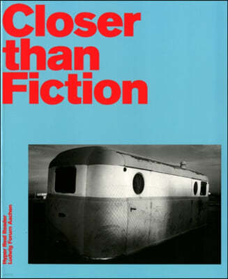 Closer Than Fiction: American Visual Worlds Around 1970