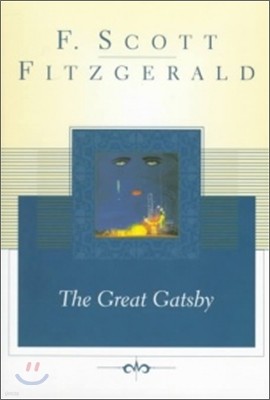 The Great Gatsby: The Only Authorized Edition