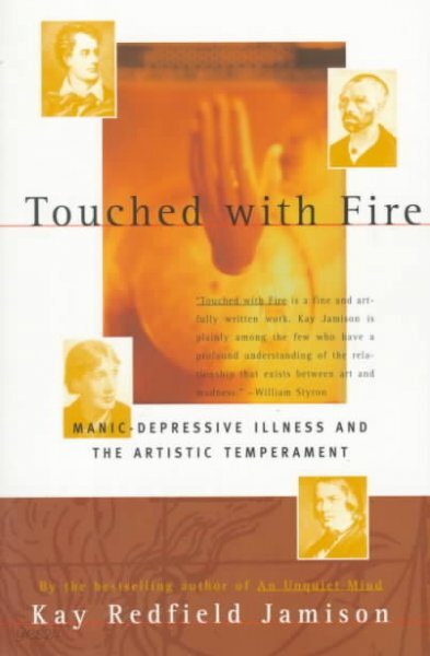 Touched with Fire: Manic-Depressive Illness and the Artistic Temperament