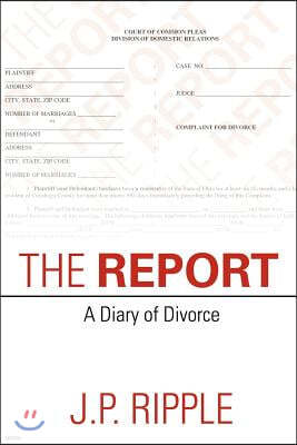 The Report: A Diary of Divorce