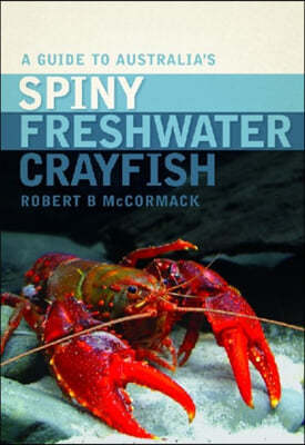 A Guide to Australia's Spiny Freshwater Crayfish