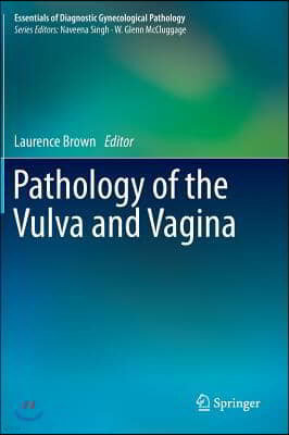 Pathology of the Vulva and Vagina