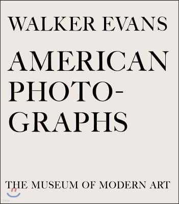 Walker Evans: American Photographs