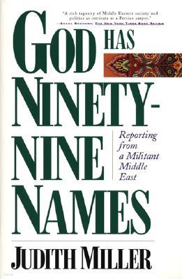 God Has Ninety-Nine Names: Reporting from a Militant Middle East