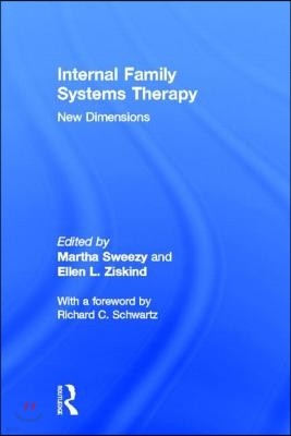 Internal Family Systems Therapy: New Dimensions