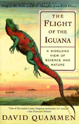 The Flight of the Iguana: A Sidelong View of Science and Nature