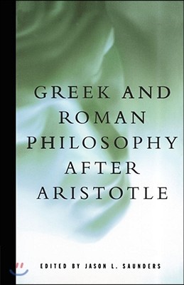 Greek and Roman Philosophy After Aristotle