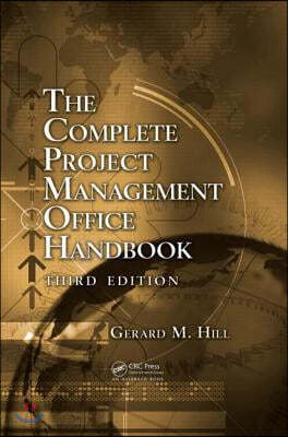 Complete Project Management Office Handbook