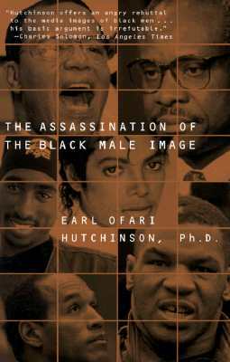 The Assassination of the Black Male Image