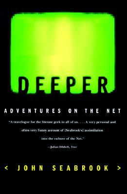 Deeper: Adventures on the Net