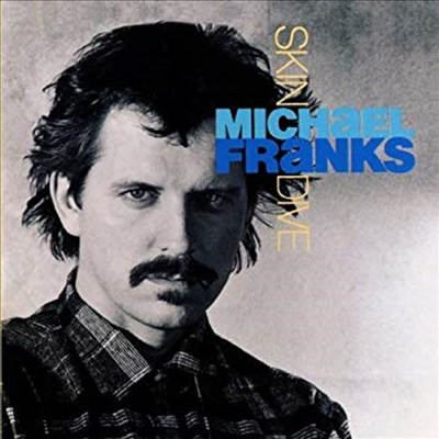 Michael Franks - Skin Dive (CD-R)